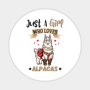 Just a girl who loves alpacas Magnet